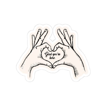 Glad You're Here Kiss-Cut Stickers